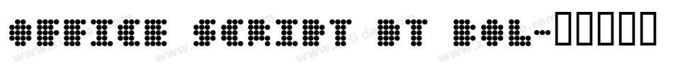 Office Script DT Bol字体转换